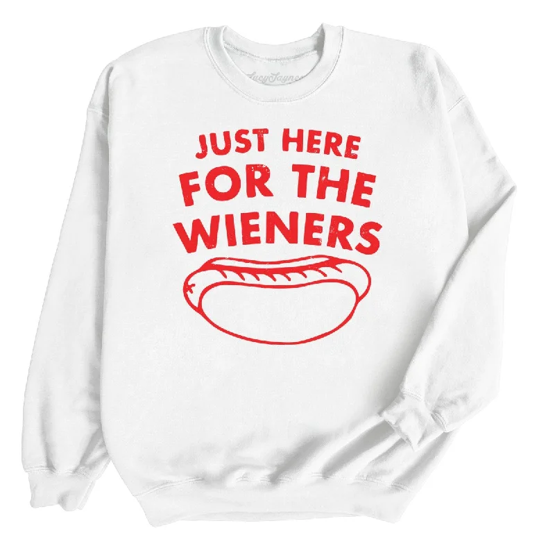 Just Here For The Wieners Sweatshirt